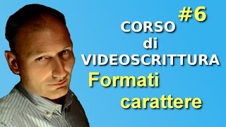 Maggiolina  Corso di videoscrittura  6 Formati carattere [upl. by Aslin]