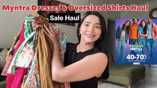 MYNTRA Dresses amp Oversized Shirts 😍 Haul ❤️ Myntra SALE Haul🌸❤️ NeetuSikka [upl. by Wehhtam]