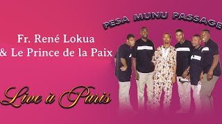 René LOKUA amp Le Prince de la Paix quotPESA MUNU PASSAGEquot Live à Paris 2000 [upl. by Oam]