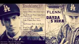 Flenn BouroubazAbrem w 3awed Mixtape Darba Shiha [upl. by Lammond]