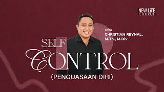 Self Control Penguasaan Diri with Christian Reynal MTh MDiv [upl. by Litnahc753]