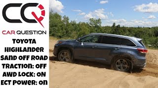 Toyota Highlander AWD OffRoad test in SAND  Keep your momentum [upl. by Enytsirhc]