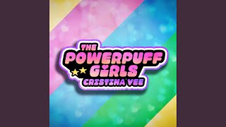 The Powerpuff Girls Theme feat Richaadeb [upl. by Nayarb185]