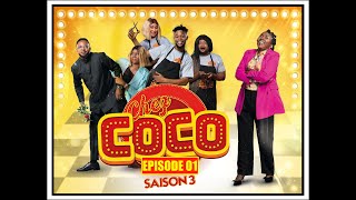 INÉDIT  CHEZ COCO SAISON 3 EPISODE 01  NOUVEAU DEPART [upl. by Mundt]