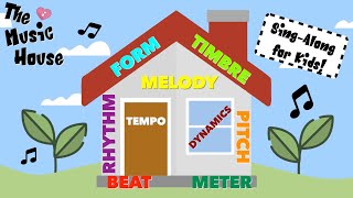 Music Song for Kids The Music House Learn the Elements of Music [upl. by Remled]