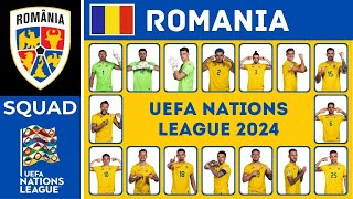 ROMANIA SQUAD UEFA NATIONS LEAGUE 2024  Romania Squad For UEFA Nations League 20242025 [upl. by Josefina]