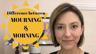 How to Pronounce MOURNING amp MORNING  English Pronunciation Lesson [upl. by Sperling]