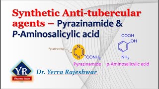 Synthetic Antitubercular agents  Pyrazinamide amp ParaAminosalicylic acid  YR Pharma Tube [upl. by Ahsenik]