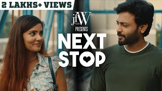 Next Stop  Tamil Short Film  ft Harini Rameshkrishnan Ajay Melvin  4K  JFW [upl. by Saffren]