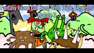 Fantasy Island Full Song Update 3 [upl. by Roach]