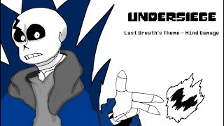 Undersiege OST Last Breath Sans Theme  Mind Damage [upl. by Ahsetal]