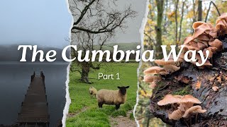 The Cumbria Way  Part 1  Ulverston to Coniston [upl. by Wehner]