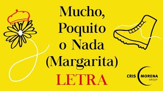 Mucho Poquito o Nada  Margarita LETRA [upl. by Farand83]