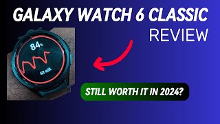 Galaxy Watch 6 Classic Review VS Galaxy Watch Ultra Still Worth it in 2024 [upl. by Isahella]