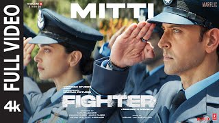 FIGHTER Mitti Full Video Hrithik Roshan Deepika Padukone Anil Kapoor  VishalSheykhar [upl. by Oicnerual412]