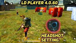 LD Player 40601 Headshot Setting amp sensitivity  LD Player Latest Version [upl. by Doniv820]