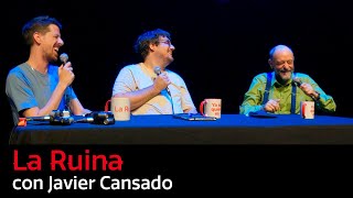 201 La Ruina con Javier Cansado [upl. by Koch]