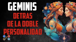 Géminis Detrás de la Doble Personalidad [upl. by Ellerihs]