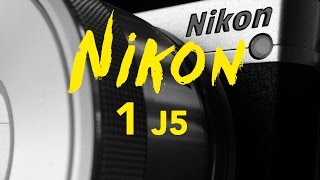 Nikon 1 J5 review  Made by World Travellers [upl. by Naihs714]