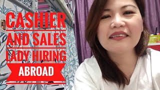 Cashier and Sales Lady Hiring Abroad by Raquel Tubig [upl. by Adnilreb708]