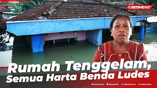 Cerita Pedih Rini Banjir Demak Renggut Semua Harta Bendanya di Rumah [upl. by Weatherley]