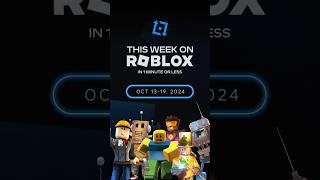 Everything that happened this week on Roblox in 1 minute or less 🔁 October 1319 2024 [upl. by Rede]