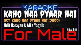 Karaoke Kaho Naa Pyaar Hai  For Male   Udit Narayan amp Alka Yagnik Ost Kaho Na Pyaar Hai 2000 [upl. by Edmanda537]