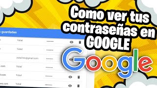 Como ver las contraseñas guardadas en Google Chrome [upl. by Doubler]