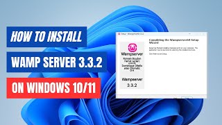 How to Install WAMP Server 332 on Windows 1011  StepbyStep Guide  2024 [upl. by Adgam]