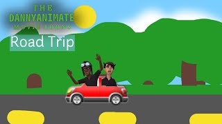 The DannyAnimate Movie Toons  Road Trip [upl. by Eentihw]