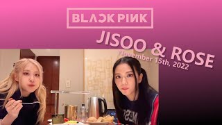 ENGINDO SUB JISOO and ROSE Live on Weverse 15 1122 [upl. by Calvin469]