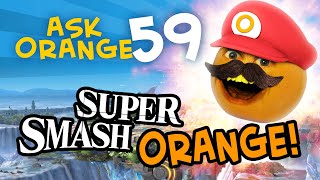 Annoying Orange  Ask Orange 59 Super Smash Orange [upl. by Yboc]