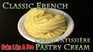 Easy Authentic French Pastry Cream Recipe [upl. by Skardol654]