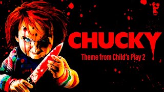 Chucky Theme  Child’s Play 2 [upl. by Arlana]