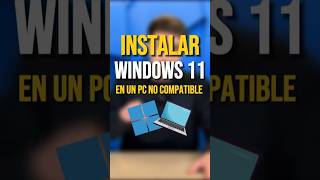 Cómo instalar WINDOWS 11 en un ordenador NO compatible [upl. by Akilam]