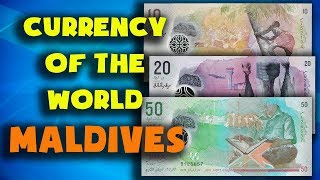 Currency of the world  Maldives Maldivian rufiyaa Exchange rates MaldivesMaldivian banknotes [upl. by Corrinne936]