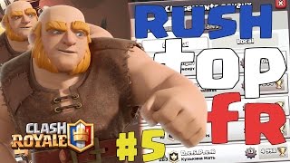 Clash royale 12 RUSH TOP FR  EPISODE 5 ON DÉPASSE LES 4000 [upl. by Carlita51]