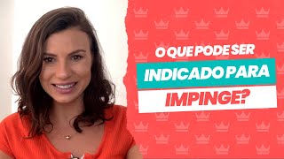 O que pode ser indicado para impinge [upl. by Otecina760]