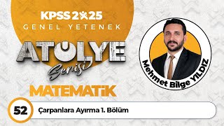 52  Çarpanlara Ayırma 1 Bölüm  Mehmet Bilge YILDIZ [upl. by Einimod]