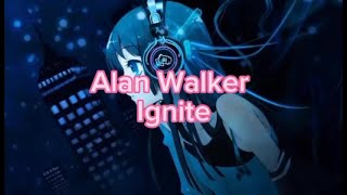 Alan Walker  Ignite Lyrics [upl. by Koenraad210]