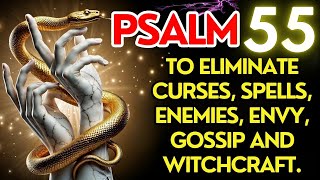 Psalm 55 Powerful Prayer to Banish Enemies False Friends and Envy from Your Life [upl. by Attena355]