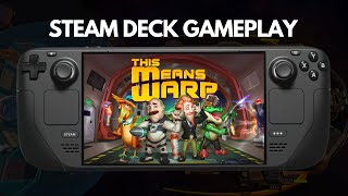 This Means Warp  Steam Deck Gameplay [upl. by Oyr]