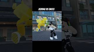 Zeddax vs Ences  Street Fight roblox zeddax zeddaxgaming encesgaming [upl. by Glenn]