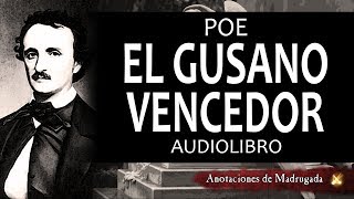 Audiolibro Edgar Allan Poe  El gusano vencedor poema maldito [upl. by Philbin133]