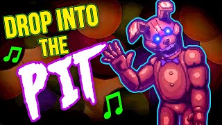 FNAF INTO THE PIT SONG quotDrop Into the Pitquot Lyrics [upl. by Nagem]