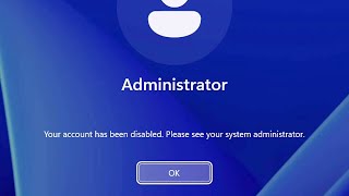 Your account has been disabled  Please see your system administrator on Windows 11 Computer FIX ✅ [upl. by Halla]