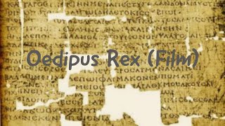 Oedipus Rex Film [upl. by Dijam648]