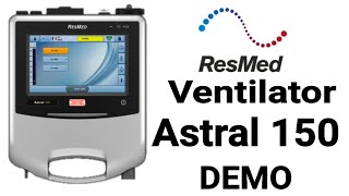 resmedastral150ventilator  Demo  clinicalGuide  lifesupportventilation  ventilator modes [upl. by Tarrance]