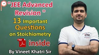 Super Test in Stoichiometry  JEE Advanced special [upl. by Sadye]