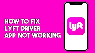 How to Fix Lyft Driver App Not Opening [upl. by Annyrb]